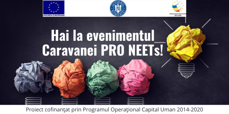 „Caravana NEETs”, primul eveniment din cadrul „Caravana Tinerilor NEETs”