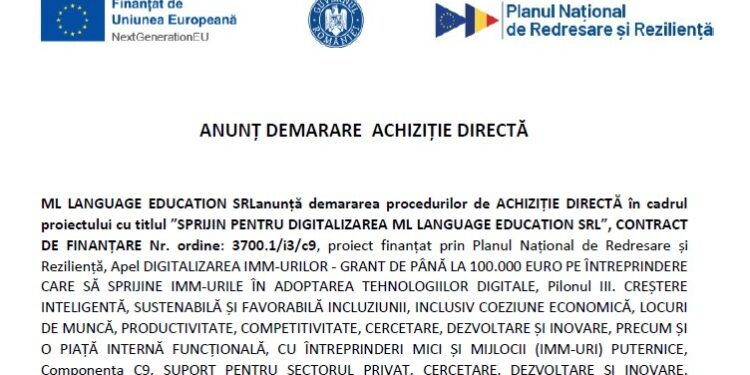 Anunț demarare achiziție directă pentru ML Language Education SRL în cadrul proiectului „Sprijin pentru digitalizarea ML Language Education SRL”